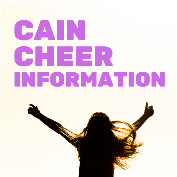  2022-2023 CAIN CHEERLEADER TRYOUT INFORMATION 